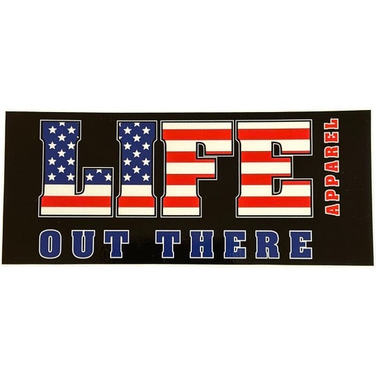 A rectangular sticker from Life Out There Apparel features the bold phrase "LIFE OUT THERE," with "LIFE" filled in with a U.S. flag pattern and "OUT THERE" in blue, while "APPAREL" is vertically aligned on the right side in red. The product name is Life Out There - Freedom Sticker.