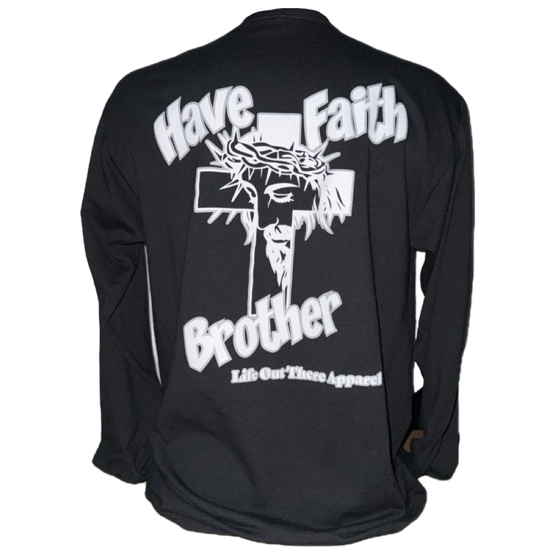 The Unisex - Have Faith Brother - Long Sleeve Tee by Life Out There Apparel is a black, cotton-polyester shirt with "Have Faith Brother" and a Jesus graphic in white, perfect for stylish comfort.