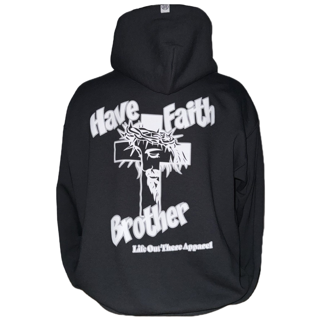 The Unisex - Have Faith Brother Hoodie in black by Life Out There Apparel features a graphic of Jesus with a crown of thorns before a cross, "HAVE FAITH BROTHER" text, and a comfy, tagless cotton-polyester blend.