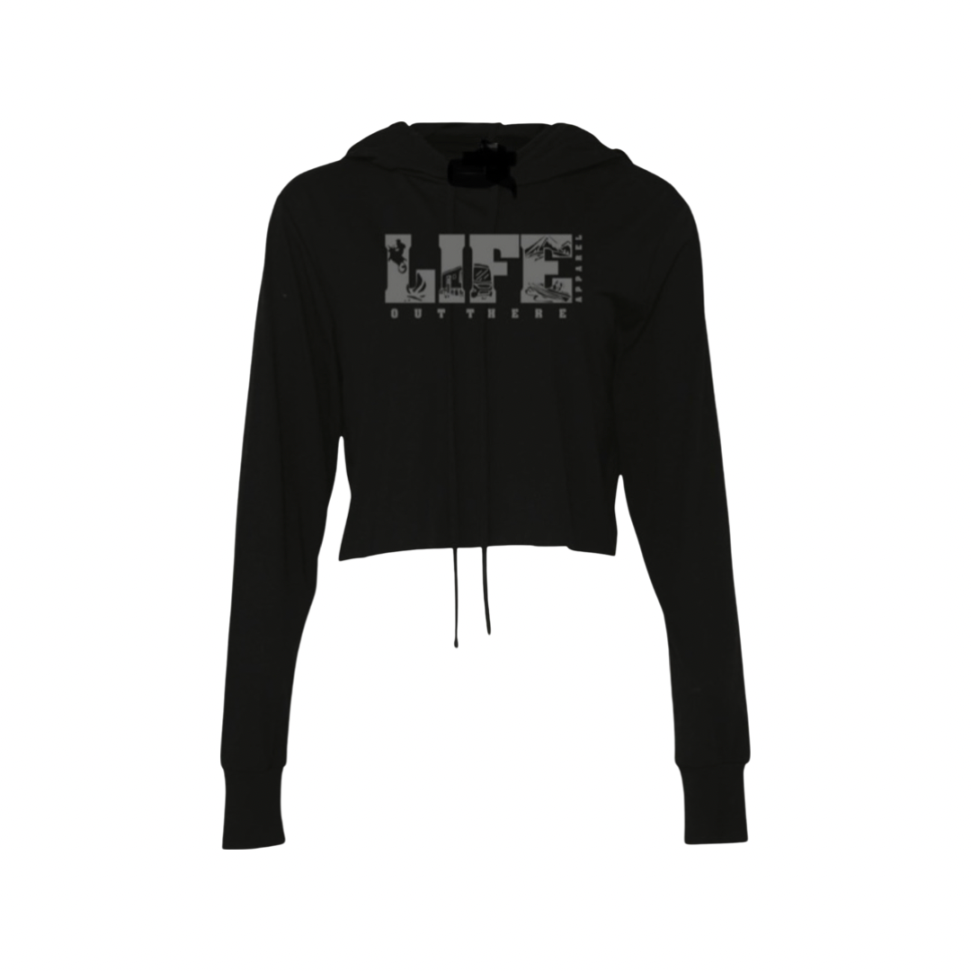 Life Out There women's cropped hoodie, embodying the brand's adventurous spirit and love for new experiences, Front Side